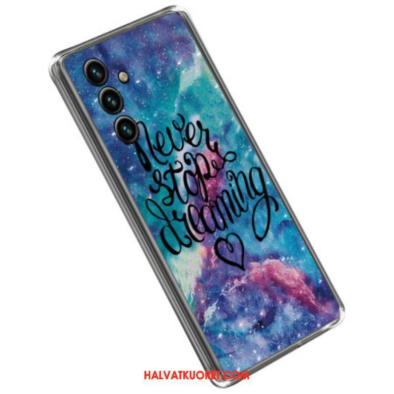 Case Samsung Galaxy A14 / A14 5G Älä Koskaan Lopeta Unelmoimista